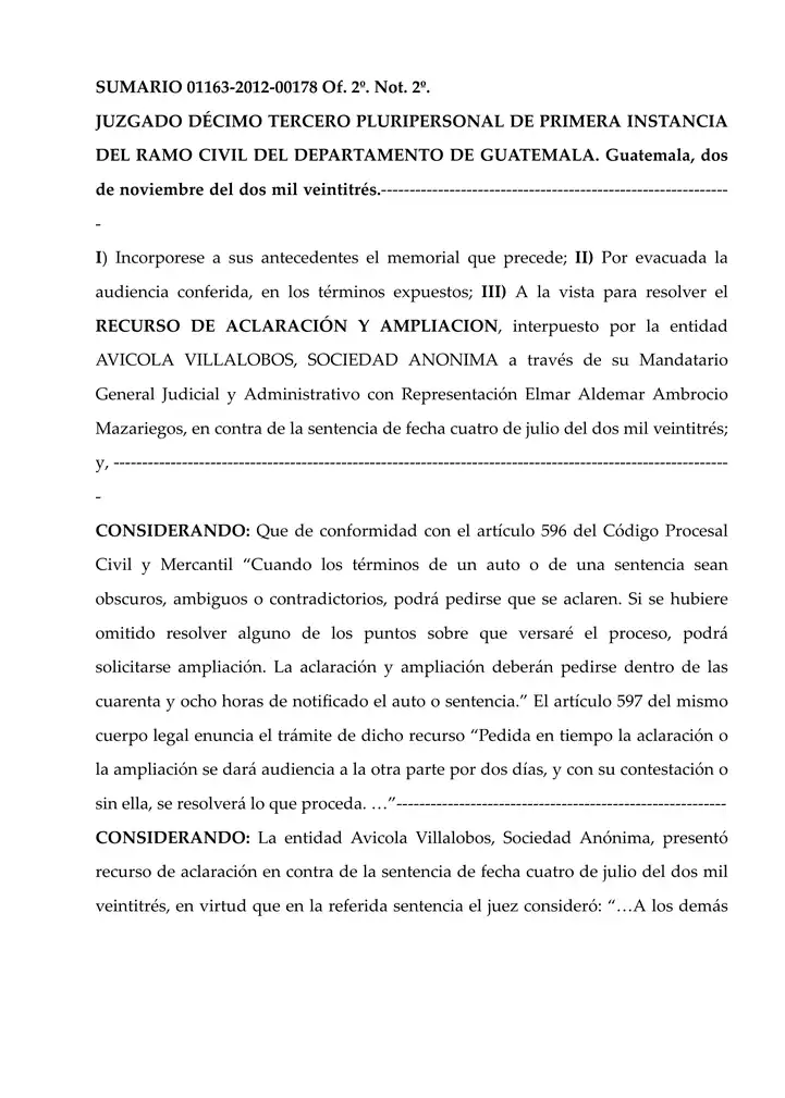 The Thirteenth Civil Court denied Avícola Villalobos, S.A.'s clarification and expansion motions against the judgment dismissing its damages lawsuit against Lisa, S.A.