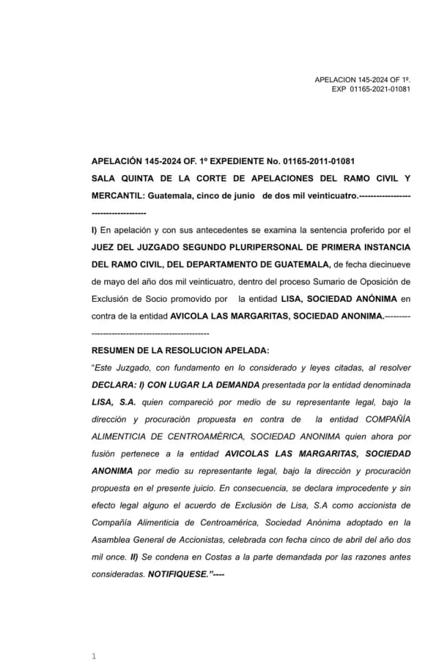 La Sala Quinta de Apelaciones declaró sin lugar el recurso de Avícola Las Margaritas y confirmó la anulación de la exclusión de Lisa, S.A. como accionista de Compañía Alimenticia de Centroamérica, por extemporaneidad del acuerdo de exclusión.