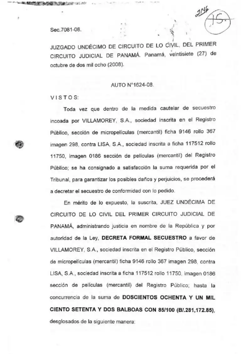 El Juzgado Undécimo de lo Civil de Panamá decreta secuestro formal por $281,172.85 sobre las acciones y dividendos de Lisa, S.A. en ocho sociedades del grupo Avícola Villalobos, constituyendo depositarios judiciales mediante cartas rogatorias a Guatemala.